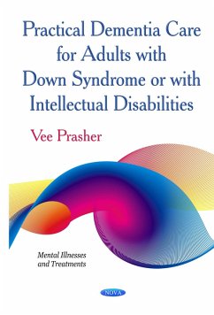 Practical Dementia Care for Adults with Down Syndrome or with Intellectual Disabilities (eBook, PDF)