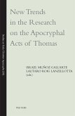 New Trends in the Research on the Apocryphal Acts of Thomas (eBook, PDF) New Trends in the Research on the Apocryphal Acts of Thomas (eBook, PDF)