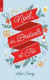 Noël, des bretzels et toi (eBook, ePUB)