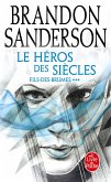 Le Héros des siècles (Fils-des-Brumes, Tome 3) (eBook, ePUB) Le Héros des siècles (Fils-des-Brumes, Tome 3) (eBook, ePUB)