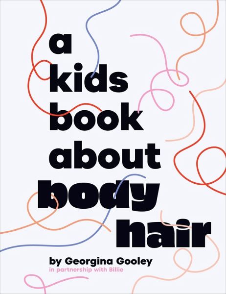 A Kids Book About Body Hair (eBook, ePUB)