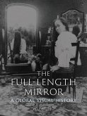Full-Length Mirror (eBook, ePUB) Full-Length Mirror (eBook, ePUB)