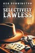 SELECTIVELY LAWLESS (eBook, ePUB) - Bild 1
