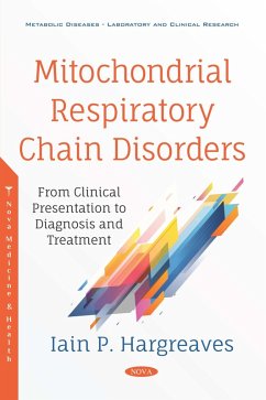 Mitochondrial Respiratory Chain Disorders: From Clinical Presentation to Diagnosis and Treatment (eBook, PDF)