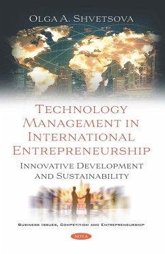 Technology Management in International Entrepreneurship: Innovative Development and Sustainability (eBook, PDF)