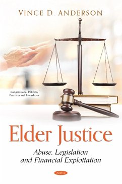 Elder Justice: Abuse, Legislation and Financial Exploitation (eBook, PDF)