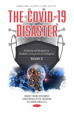 COVID-19 Disaster. Volume II: Prevention and Response to Pandemics Using Artificial Intelligence (eBook, PDF)