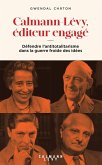Calmann-Lévy, éditeur engagé (eBook, ePUB) Calmann-Lévy, éditeur engagé (eBook, ePUB)