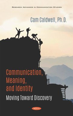Communication, Meaning, and Identity: Moving Toward Discovery (eBook, PDF)