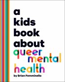 A Kids Book About Queer Mental Health (eBook, ePUB)