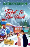 Ticket to Her Heart (The Rocky Mountain Christmas Train, #6) (eBook, ePUB)