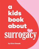 A Kids Book About Surrogacy (eBook, ePUB) A Kids Book About Surrogacy (eBook, ePUB)