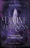Divine darkness - Tome 1 (eBook, ePUB) Divine darkness - Tome 1 (eBook, ePUB)