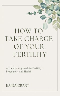 Cover How To Take Charge Of Your Fertility (eBook, ePUB)