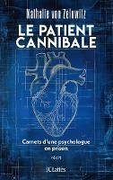 Le patient cannibale (eBook, ePUB) - Zelowitz, Nathalie von