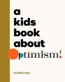 A Kids Book About Optimism (eBook, ePUB)