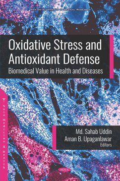 Oxidative Stress and Antioxidant Defense: Biomedical Value in Health and Diseases (eBook, PDF)