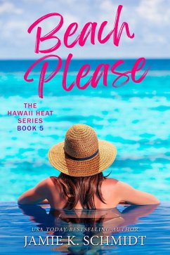 Cover Beach Please (Hawaii Heat, #5) (eBook, ePUB)