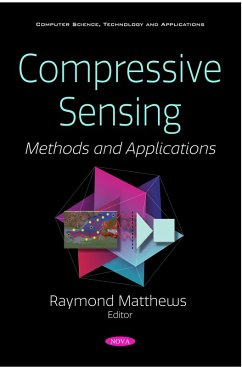 Compressive Sensing: Methods and Applications (eBook, PDF)