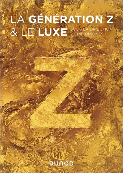 La génération Z et le luxe (eBook, ePUB) La génération Z et le luxe (eBook, ePUB)