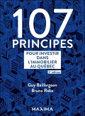 107 principes pour investir dans l'immobilier au Québec - 2e éd. (eBook, ePUB)