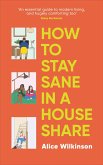 How to Stay Sane in a House Share (eBook, ePUB)