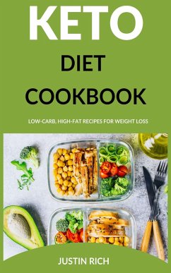 Keto Diet Cookbook (eBook, ePUB) - Rich, Justin