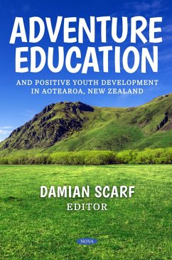 Adventure Education and Positive Youth Development in Aotearoa, New Zealand (eBook, PDF)