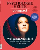 Psychologie Heute Compact 78: Was gegen Angst hilft (eBook, PDF)