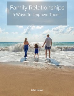 Cover Family Relationships 5 Ways To Improve Them (eBook, ePUB)