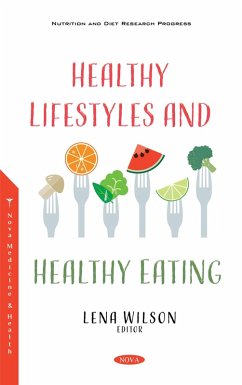 Healthy Lifestyles and Healthy Eating (eBook, PDF) Healthy Lifestyles and Healthy Eating (eBook, PDF)