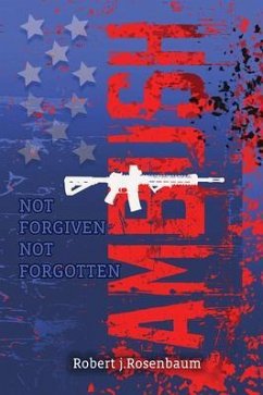 AMBUSH (eBook, ePUB) - Rosenbaum, Robert J AMBUSH (eBook, ePUB) - Rosenbaum, Robert J