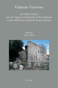 Cover Galatian Victories and Other Studies into the Agency and Identity of the Galatians in the Hellenistic and Early Roman Periods (eBook, PDF)