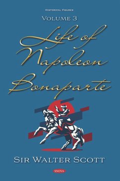 Cover Life of Napoleon Bonaparte. Volume III (eBook, PDF)