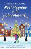 Noël magique à la chocolaterie (eBook, ePUB)