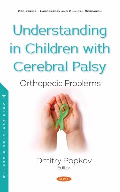 Understanding in Children with Cerebral Palsy: Orthopedic Problems (eBook, PDF)