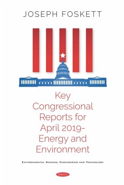 Key Congressional Reports for April 2019- Energy and Environment (eBook, PDF)