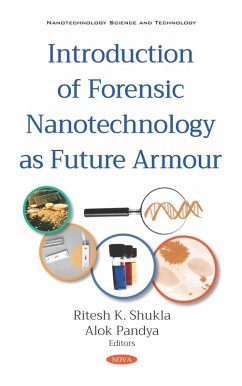 Introduction of Forensic Nanotechnology as Future Armour (eBook, PDF)
