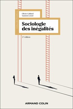 Sociologie des inégalités - 2e éd. (eBook, ePUB) - Galland, Olivier; Lemel, Yannick