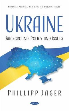 Ukraine: Background, Policy and Issues (eBook, PDF)