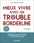 Mieux vivre avec un trouble borderline - 3e éd. (eBook, ePUB) Mieux vivre avec un trouble borderline - 3e éd. (eBook, ePUB)