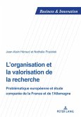 L'organisation et la valorisation de la recherche (eBook, PDF) L'organisation et la valorisation de la recherche (eBook, PDF)