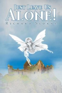 Cover JUST LEAVE US ALONE! (eBook, ePUB)