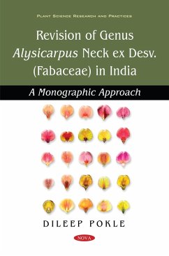 Revision of Genus Alysicarpus Desv. (Fabaceae) in India: A Monographic Approach (eBook, PDF)