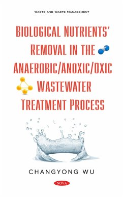 Optimization of Biological Nitrogen and Phosphorus Removal in A2/O Wastewater Treatment Processes (eBook, PDF)