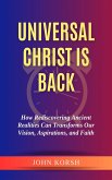 Universal Christ is Back (eBook, ePUB)