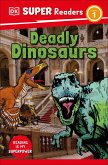 DK Super Readers Level 1 Deadly Dinosaurs (eBook, ePUB)
