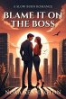 Blame It on the Boss (eBook, ePUB) - Bild 1