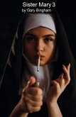 Sister Mary 3 (eBook, ePUB) Sister Mary 3 (eBook, ePUB)