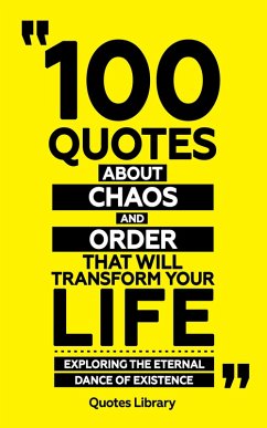 Cover 100 Quotes About Chaos And Order (Revised) (eBook, ePUB)